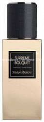 Yves Saint Laurent  Supreme Bouquet (Le Vestiaire Des Parfums)